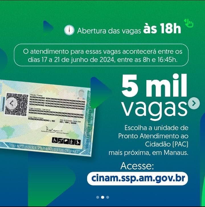 SSP-AM abre 5 mil vagas de agendamento eletrônico para a Carteira de Identidade Nacional (CIN) neste domingo 09/07